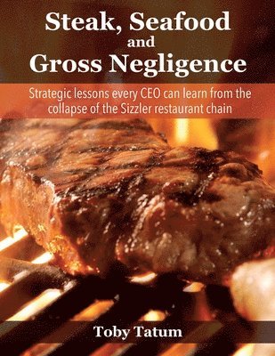 Steak, Seafood and Gross Negligence 1