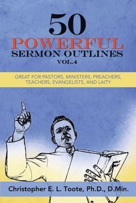 bokomslag 50 Powerful Sermon Outlines, Vol. 4