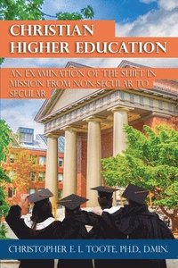 bokomslag Christian Higher Education
