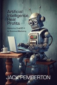 bokomslag Artificial Intelligence, Real Profits