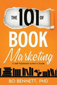 bokomslag The 101 of Book Marketing