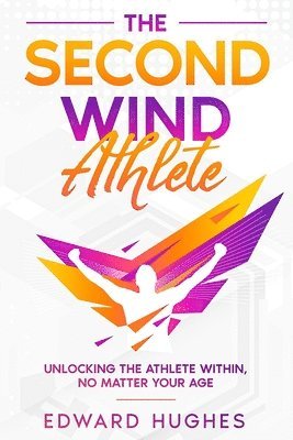 Edward Hughes - Second Wind Athlete, Häftad