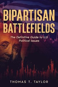 bokomslag Bipartisan Battlefields