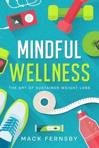 bokomslag Mindful Wellness