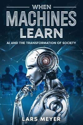 Lars Meyer - When Machines Learn, Häftad