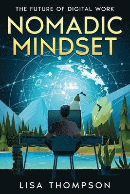 Lisa Thompson - Nomadic Mindset, Häftad