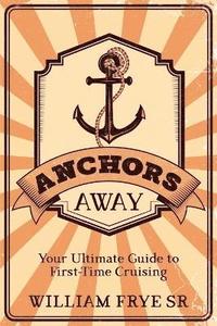 bokomslag Anchors Away