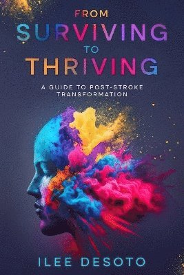 From Surviving to Thriving 1