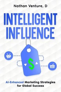 bokomslag Intelligent Influence