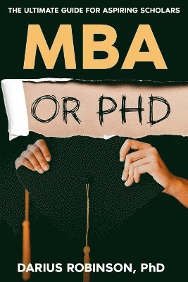 bokomslag MBA or PhD