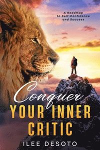 bokomslag Conquer Your Inner Critic