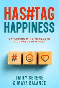 bokomslag Hashtags to Happiness