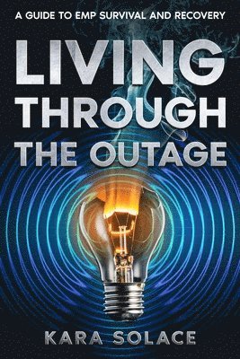 Living Through the Outage 1