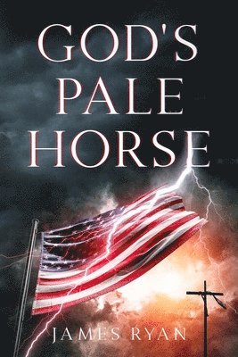 James Ryan - God's Pale Horse, Häftad