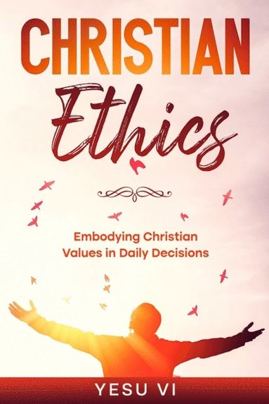 bokomslag Christian Ethics