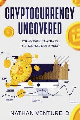 Cryptocurrency Uncovered 1