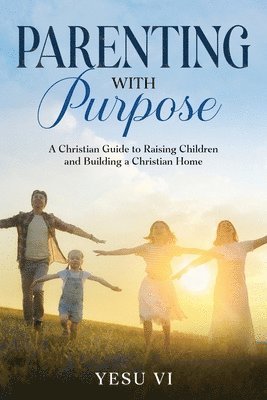 bokomslag Parenting with Purpose