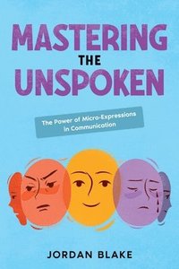 bokomslag Mastering the Unspoken