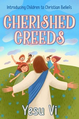 Cherished Creeds 1