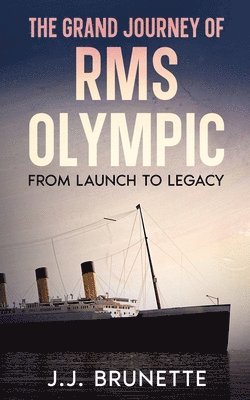 bokomslag The Grand Journey of RMS Olympic