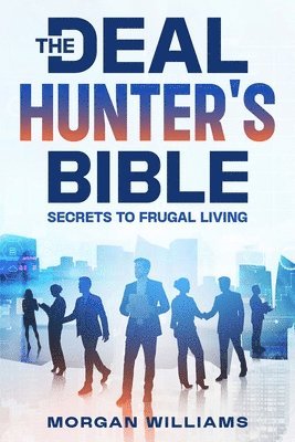 bokomslag The Deal Hunter's Bible