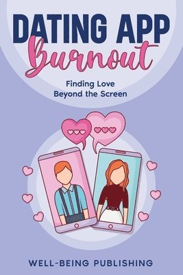 bokomslag Dating App Burnout