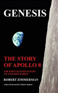 bokomslag Genesis: The Story of Apollo 8: The First Manned Mission to Another World