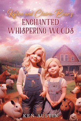 bokomslag Kylee and Claire-Bear's Enchanted Whispering Woods