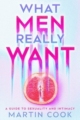 What Men Really Want 1