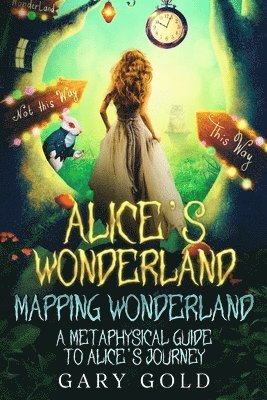 bokomslag Alice's Wonderland Mapping Wonderland