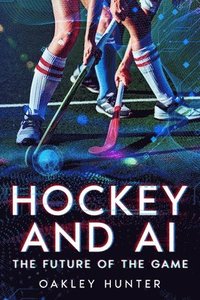 bokomslag Hockey and AI