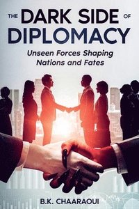 bokomslag Dark Side of Diplomacy