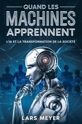 Lars Meyer - Quand les machines apprennent, Häftad