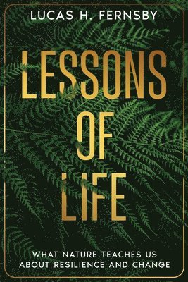 Lucas H Fernsby, Lucas H. Fernsby - Lessons of Life, Häftad