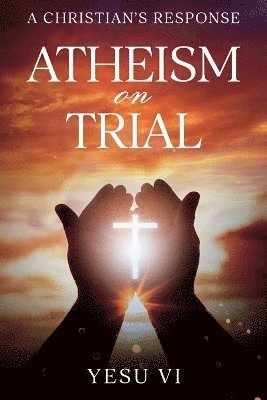 bokomslag Atheism on Trial