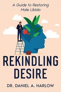 bokomslag Rekindling Desire