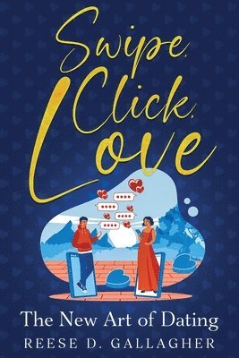 bokomslag Swipe, Click, Love