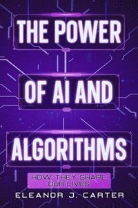 bokomslag Power of AI and Algorithms