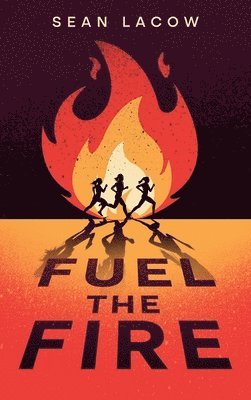 Fuel the Fire 1