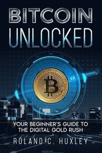 bokomslag Bitcoin Unlocked