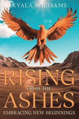 bokomslag Rising from the Ashes