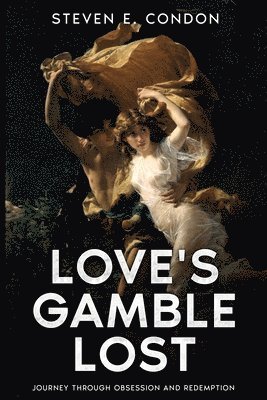 Love's Gamble Lost: Journey through Obsession and Redemption 1