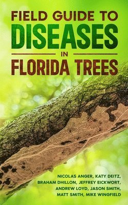 bokomslag Field Guide to Diseases on Florida Trees