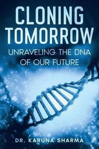 bokomslag Cloning Tomorrow