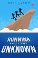 bokomslag Running Into The Unknown