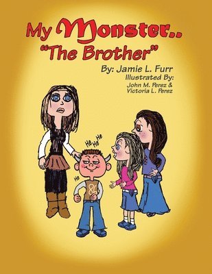 My Monster.."The Brother" 1