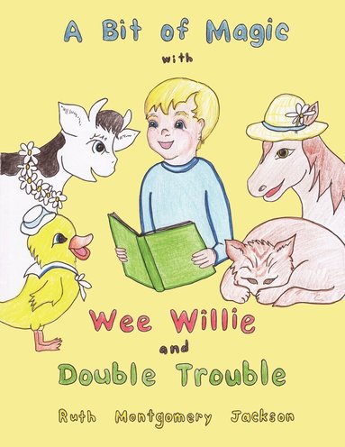 bokomslag Bit of Magic with Wee Willie and Double Trouble