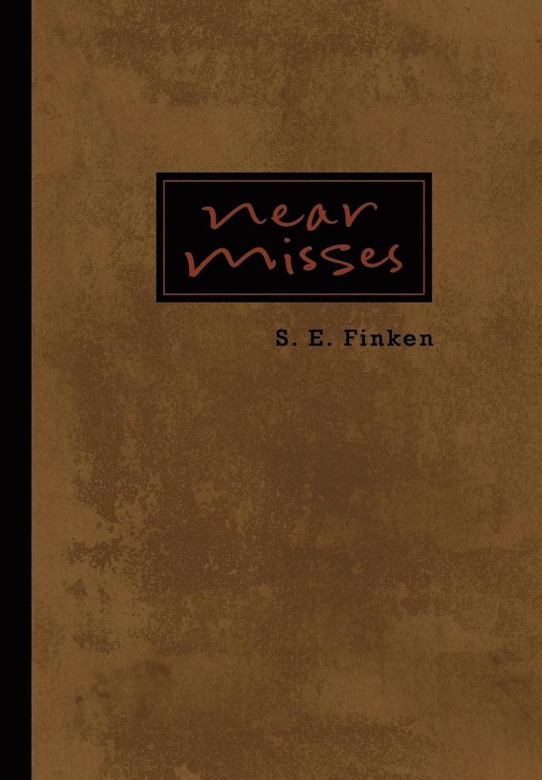 S. E. Finken, S E Finken - Near Misses, Inbunden