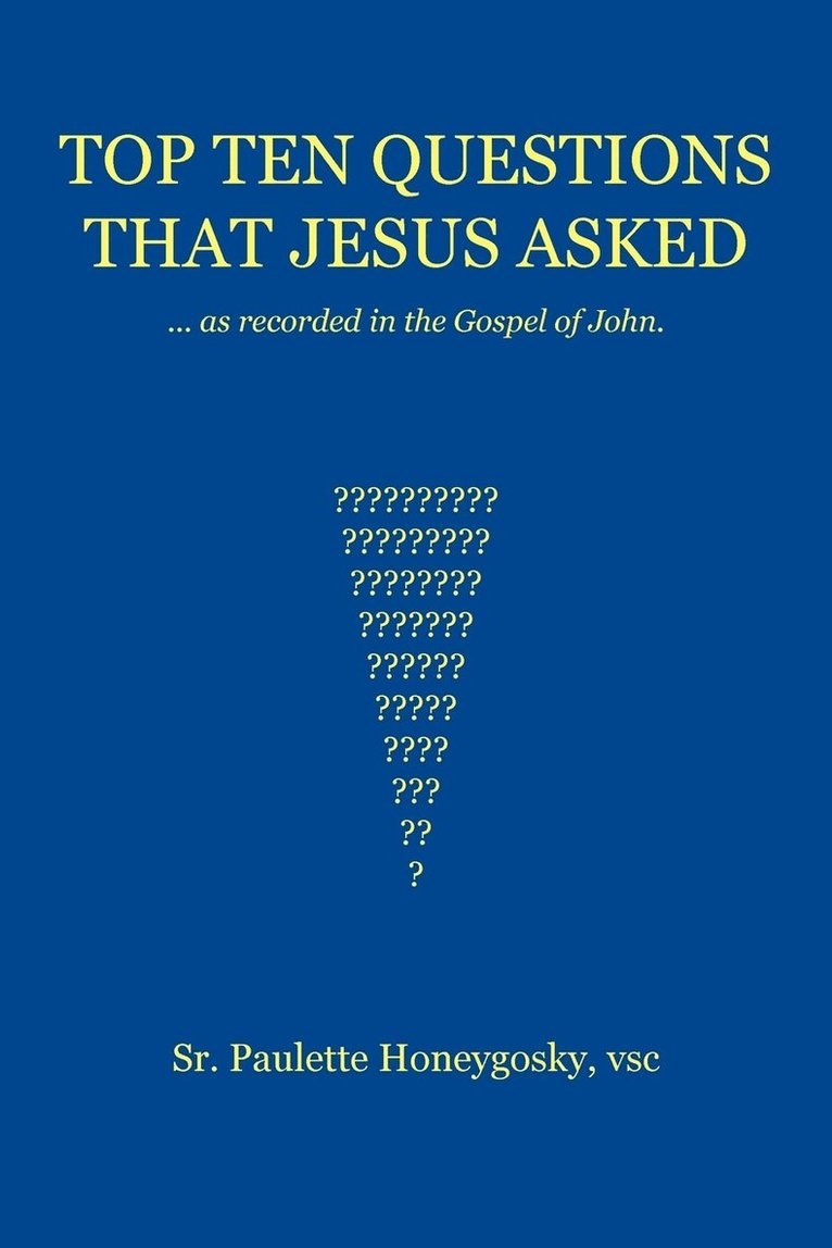 Top Ten Questions That Jesus Asked 1