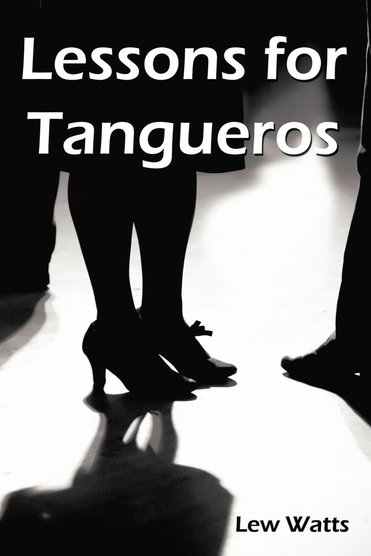 Lessons for Tangueros 1